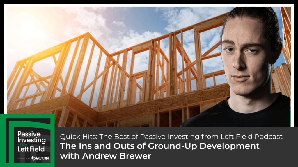 The Ins and Outs of Ground-Up Development